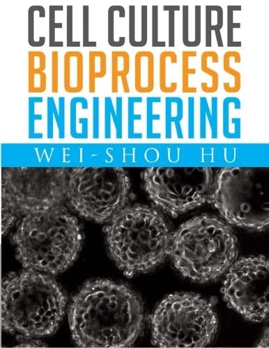 Cell Culture Bioprocess Engineering