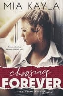 Choosing Forever Book 2 of The Torn Duet