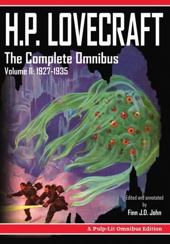 H.P. Lovecraft, The Complete Omnibus Collection, Volume II 1927-1935