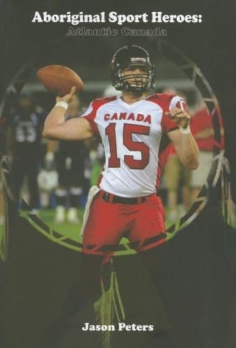 Aboriginal Sport Heroes Atlantic Canada