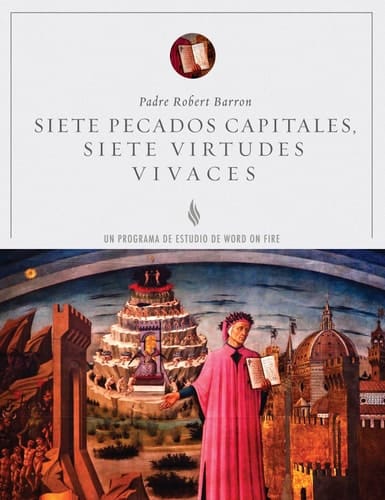 Siete Pecados Capitales, Siete Virtudes Vivaces - Guía de Estudio