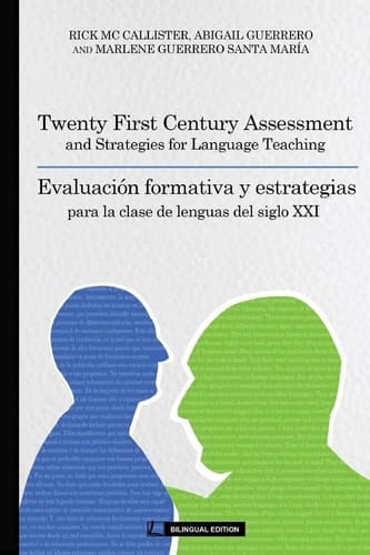Twenty First Century Assessment and Strategies for Language Teaching Evaluación Formativa Y Estrategias Para la Clase de Lenguas en El Siglo Xxi
