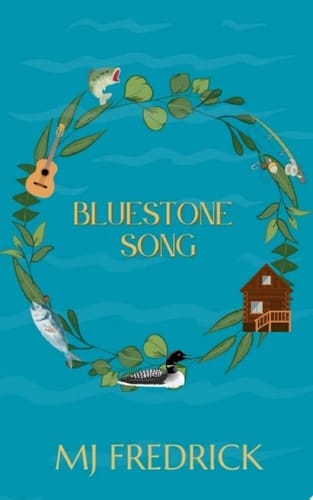 Bluestone Song A second chance small town romance