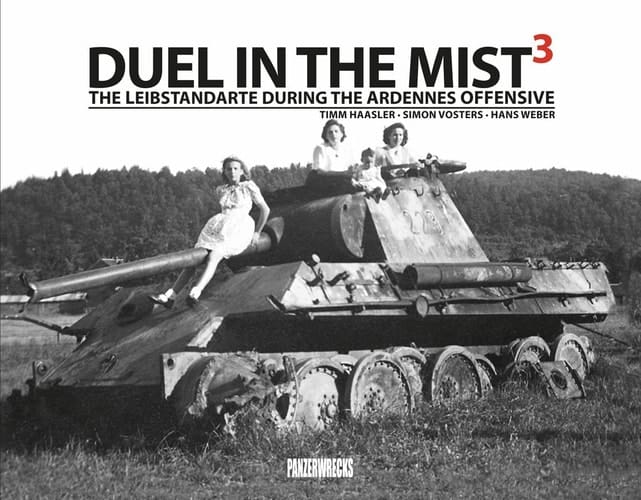 Duel in the Mist The Leibstandarte during the Ardennes offensive. 3
