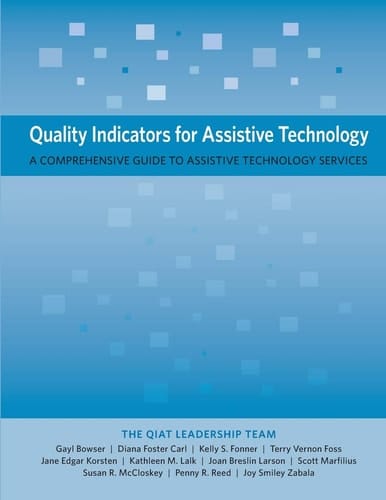 Quality Indicators for Assistive Technology A Comprehensive Guide to Assistive Technology Services