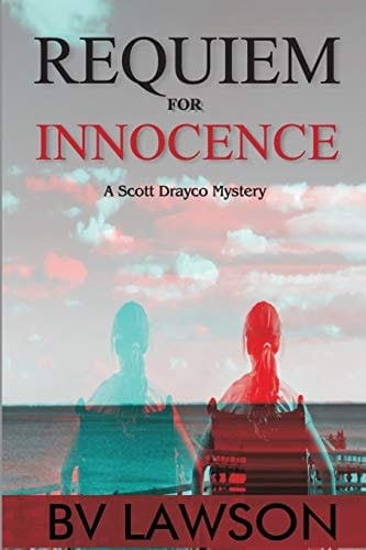 Requiem for Innocence Scott Drayco Mystery Series #2