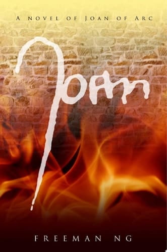 Joan A novel of Joan of Arc