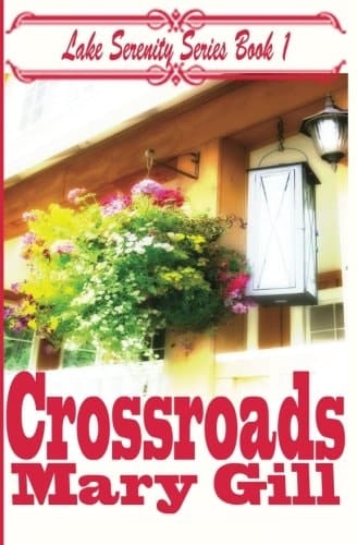 Crossroads Lake Serenity Series Book 1