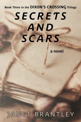 Secrets and Scars (The Dixon's Crossing Trilogy)
