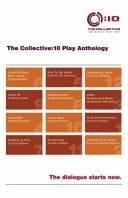 The Collective 12 Original Short Plays:10 Play Anthology, Vol. 2
