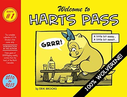Welcome to Harts Pass A Little Bit Sassy, a Little Bit Sweet... 100% WOLVERINE!