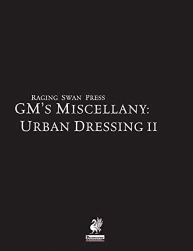 Raging Swan's GM's Miscellany Urban Dressing II