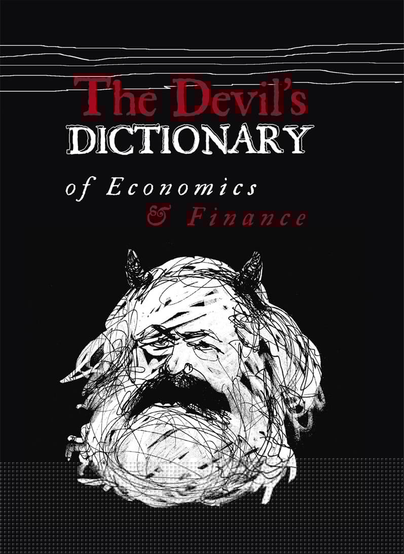 The Devil's Dictionary of Economics and Finance by Pavel Kohout (2014-11-03)