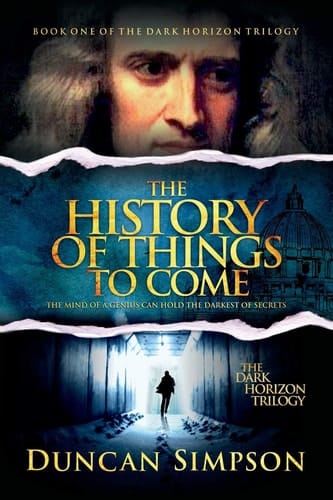 The History of Things to Come A Supernatural Thriller