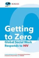 Getting to Zero Global Social Work Responds to HIV