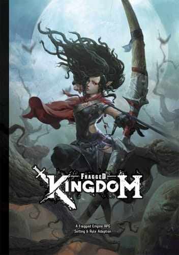 Fragged Kingdom A Fragged Empire RPG Setting & Rule Adaption