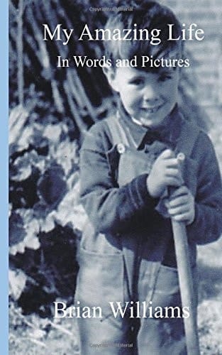 My Amazing Life In Words and Pictures