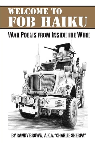 Welcome to FOB Haiku War Poems from Inside the Wire