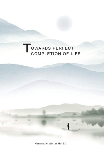 Towards Perfect Completion of Life Realization of True Mind