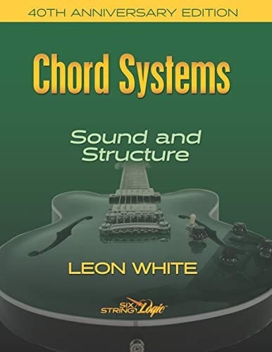Chord Systems - Sound and Structure 40th Anniversary Edition