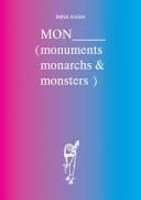 MON (monuments Monarchs & Monsters)