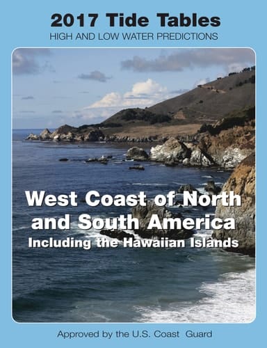 Tide Tables 2017 West Coast of North and South Including Hawaii