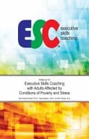 Executive Skills Coaching With Adults Affected by Conditions of Poverty and Stress