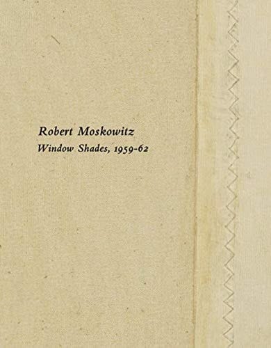 Robert Moskowitz Window Shades, 1959-62
