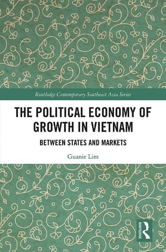 The Political Economy of Growth in Vietnam