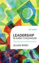 Leadership in Early Childhood The Pathway to Professionalism