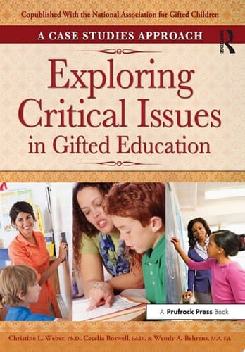 Exploring Critical Issues in Gifted Education A Case Studies Approach