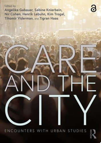 Care and the City Encounters with Urban Studies