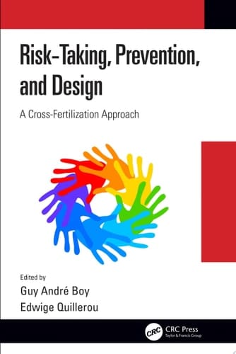 Risk-Taking, Prevention and Design A Cross-Fertilization Approach