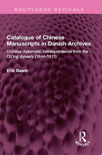 Catalogue of Chinese Manuscripts in Danish Archives