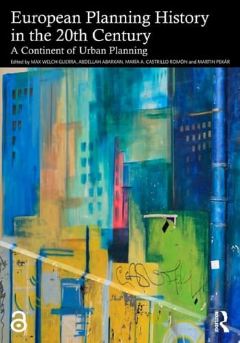European Planning History in the 20th Century A Continent of Urban Planning