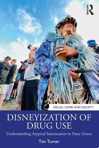Disneyization of Drug Use