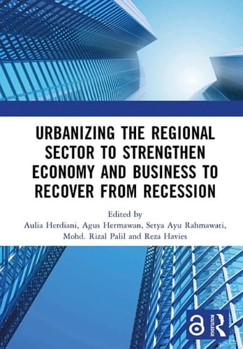 Urbanizing the Regional Sector to Strengthen Economy and Business to Recover from Recession Proceedings of the 5th International Research Conference on Economics and Business (IRCEB 2021), Malang, Indonesia, 10–11 November 2021