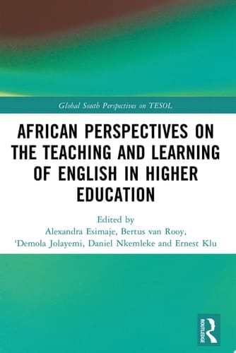 African Perspectives on the Teaching and Learning of English in Higher Education
