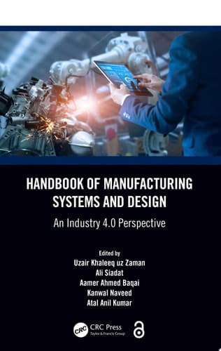 Handbook of Manufacturing Systems and Design An Industry 4.0 Perspective