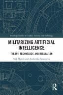 Militarizing Artificial Intelligence Theory, Technology, and Regulation