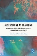 Assessment As Learning Maximising Opportunities for Student Learning and Achievement