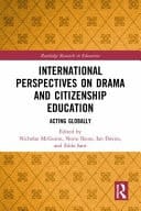 International Perspectives on Drama and Citizenship Education Acting Globally
