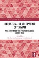 Industrial Development of Taiwan Past Achievement and Future Challenges Beyond 2020