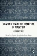 Shaping Teaching Practice in Malaysia A System's View