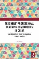 Teachers' Professional Learning Communities in China A Mixed-Method Study on Shanghai Primary Schools
