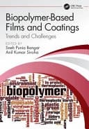 Biopolymer-based Films and Coatings Trends and Challenges