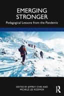 Emerging Stronger Pedagogical Lessons from the Pandemic