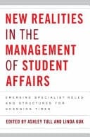 New Realities in the Management of Student Affairs: Introduction, contexts, and current practices with specialist roles and structures