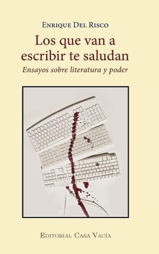 Los que van a escribir te saludan