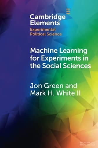 Machine Learning for Experiments in the Social Sciences